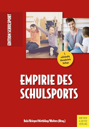 Empirie des Schulsports (Edition Schulsport, Band 20) von Meyer + Meyer Fachverlag