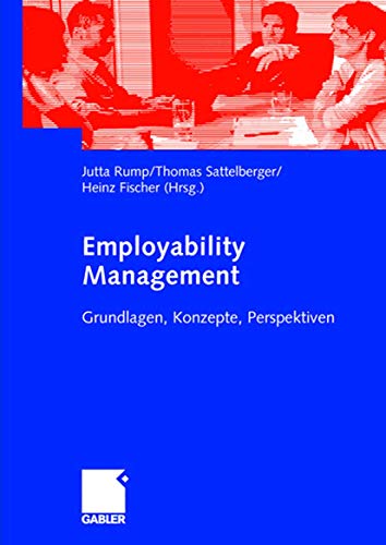 Employability Management: Grundlagen, Konzepte, Perspektiven (German Edition)
