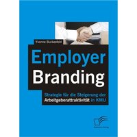Employer Branding: Strategie für die Steigerung der Arbeitgeberattraktivität in KMU