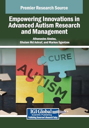 Empowering Innovations in Advanced Autism Research and Management von IGI Global