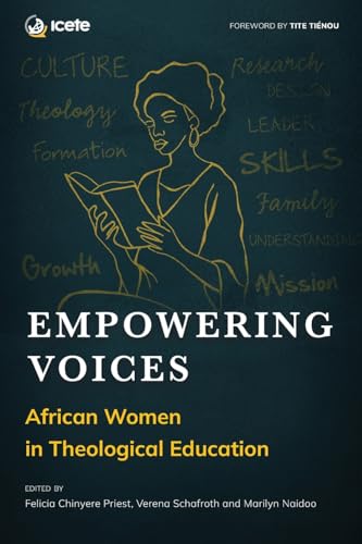 Empowering Voices: African Women in Theological Education (Icete) von Langham Global Library