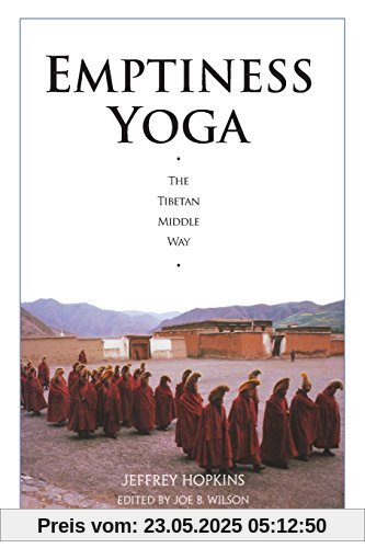 Emptiness Yoga: The Tibetan Middle Way