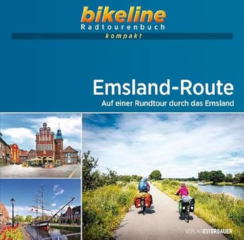 Emsland-Route: Auf einer Rundtour durch das Emsland. 1:50.000, 300 km, GPS-Tracks Download, Live-Update (bikeline Radtourenbuch kompakt)