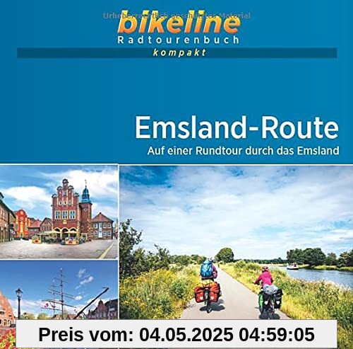 Emsland-Route: Auf einer Rundtour durch das Emsland. 1:50.000, 300 km, GPS-Tracks Download, Live-Update (bikeline Radtourenbuch kompakt)