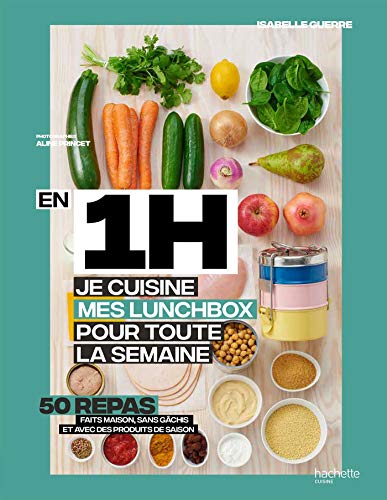 En 1 heure, je cuisine mes lunchs box pour toute la semaine