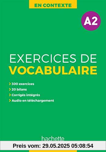 En Contexte - vocabulaire: Livre A2: Cahier d'entraînement En Contexte - vocabulaire: Livre A2: Cahier d'entraînement