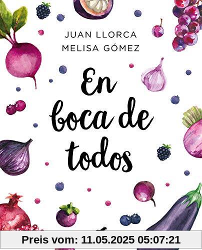 En boca de todos / For Everyone's Mouths: La guía de alimentación saludable para familias y niños a partir de un año (Libro práctico)