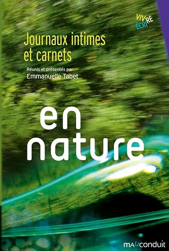 En nature: Journaux intimes et carnets von MAUCONDUIT