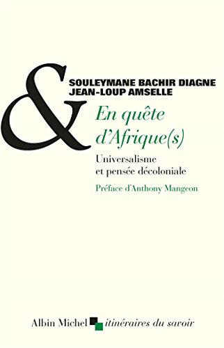 En quête d'Afrique(s) : Universalisme et pensée décoloniale von Albin Michel