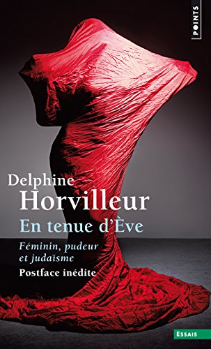 En tenue d'Ève: Féminin, pudeur et judaïsme