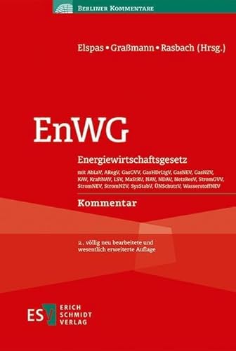EnWG: Energiewirtschaftsgesetz mit AbLaV, ARegV, GasGVV, GasHDrLtgV, GasNEV, GasNZV, KAV, KraftNAV, LSV, MaStRV, NAV, NDAV, NetzResV, StromGVV, ... ... ÜNSchutzV, WasserstoffNEV - - Kommentar von Schmidt, Erich Verlag