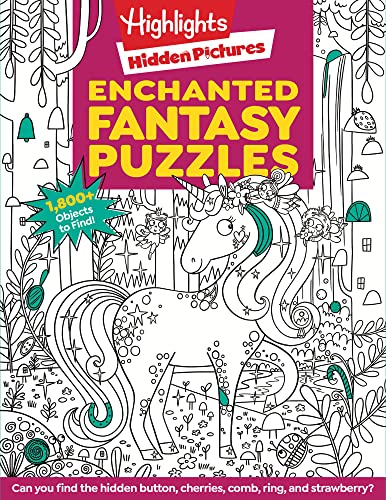 Enchanted Fantasy Puzzles: Seek and Find Puzzle Book, Fantasy Themed Puzzles with Enchanted Forest, Unicorns, Dragons and More for Kids (Highlights Hidden Pictures)