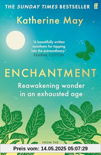 Enchantment: Reawakening Wonder in an Exhausted Age