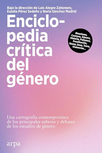 Enciclopedia crítica del género (Filosofía) von Arpa Editores