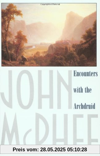Encounters with the Archdruid Encounters with the Archdruid