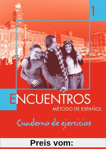 Encuentros - 3. Fremdsprache - Bisherige Ausgabe: Band 1 - Cuaderno de ejercicios: Metodo de Espanol