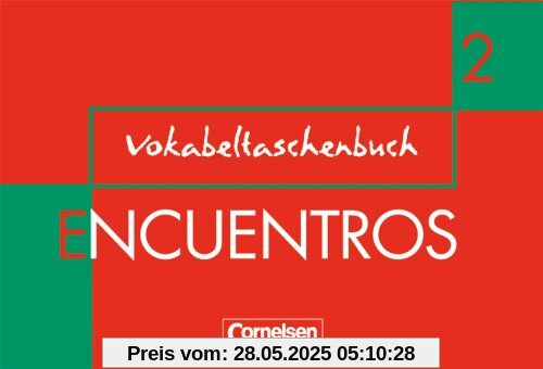 Encuentros - 3. Fremdsprache - Bisherige Ausgabe: Band 2 - Vokabeltaschenbuch: Método de Espanol