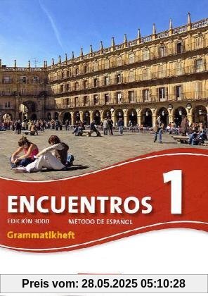 Encuentros - 3. Fremdsprache - Edición 3000: Band 1 - Grammatikheft Encuentros - 3. Fremdsprache - Edición 3000: Band 1 - Grammatikheft