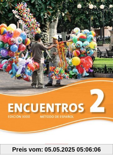 Encuentros - 3. Fremdsprache - Edición 3000: Band 2 - Schülerbuch Encuentros - 3. Fremdsprache - Edición 3000: Band 2 - Schülerbuch