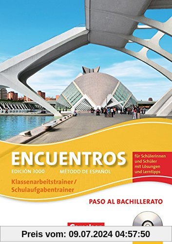 Encuentros - 3. Fremdsprache - Edición 3000: Paso al bachillerato - Schulaufgaben- und Klassenarbeitstrainer: Mit CD und eingelegten Musterlösungen