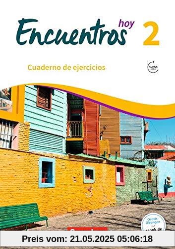 Encuentros - 3. Fremdsprache - Hoy: Band 2 - Cuaderno de ejercicios mit Audios online