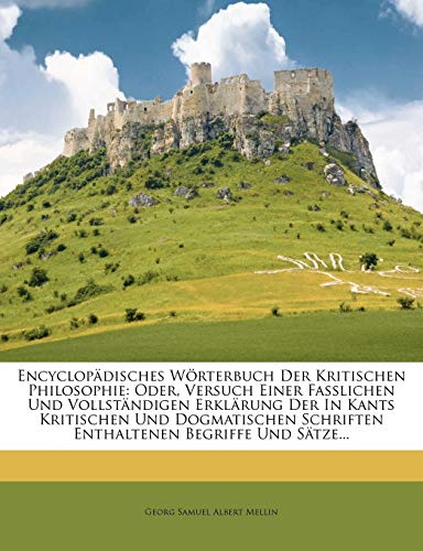 Encyclopädisches Wörterbuch der kritischen Philosophie. 4. Bd. 1. Abtheil.