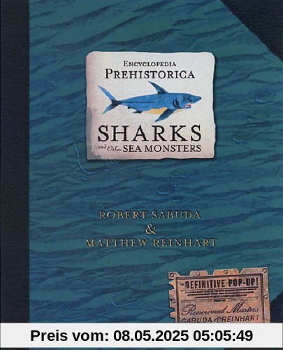 Encyclopedia Prehistorica: Sharks and Other Sea Monsters