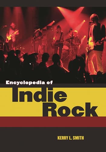 Encyclopedia of Indie Rock