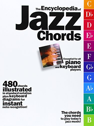 The Encyclopedia of Jazz Chords: Essential for Piano & Keyboard Players