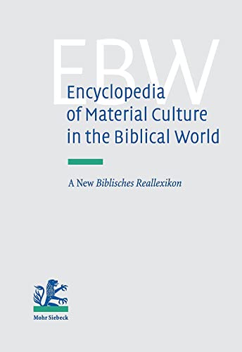 Encyclopedia of Material Culture in the Biblical World: A New Biblisches Reallexikon