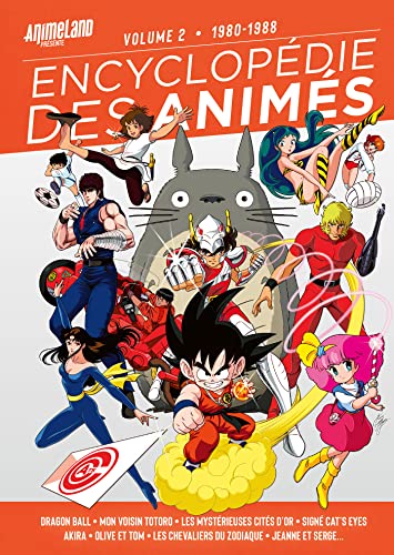 Encyclopédie des Animés 2 de 1980 à 1988: 1980-1988