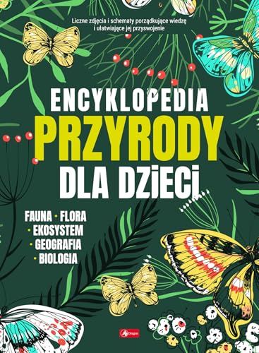 Encyklopedia przyrody dla dzieci von Dragon