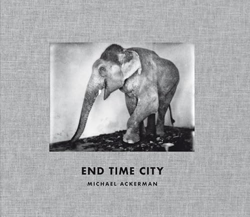 End Time City - Michael Ackerman
