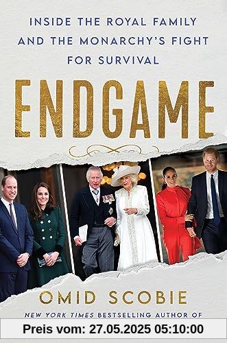 Endgame: Inside the Royal Family and the Monarchy's Fight for Survival