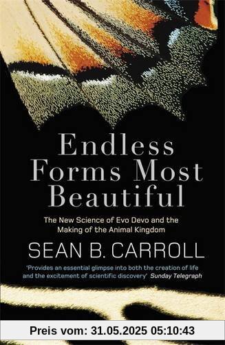 Endless Forms Most Beautiful: The New Science of Evo Devo and the Making of the Animal Kingdom