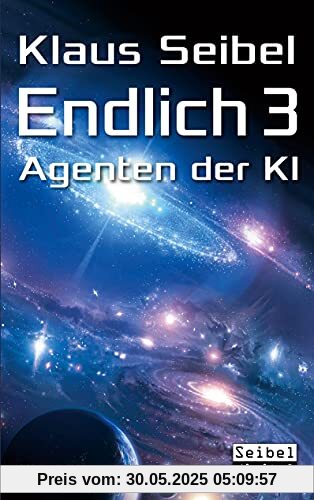 Endlich 3 - Agenten der KI Endlich 3 - Agenten der KI