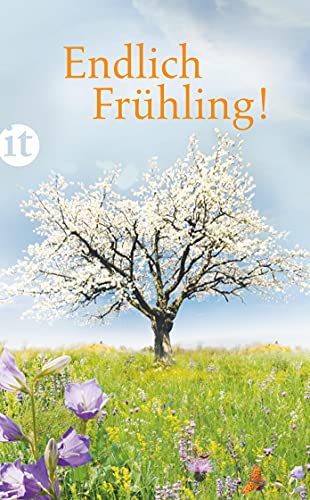 Endlich Frühling!: Originalausgabe (insel taschenbuch)