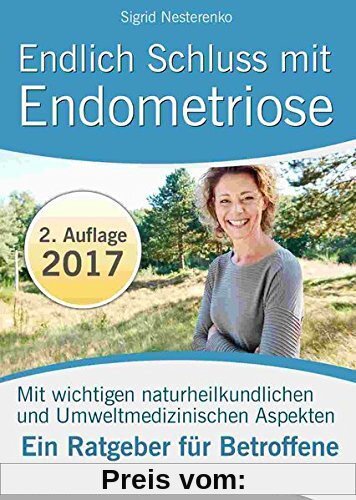 Endlich Schluss mit Endometriose: Was Sie unbedingt über Endometriose wissen sollten, um diese erfolgreich zu behandeln