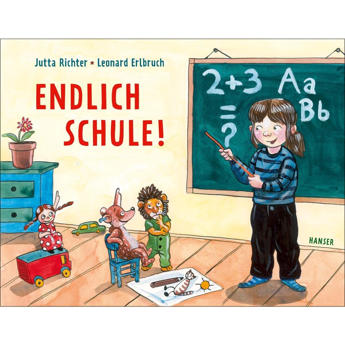 Endlich Schule! von Carl Hanser Verlag