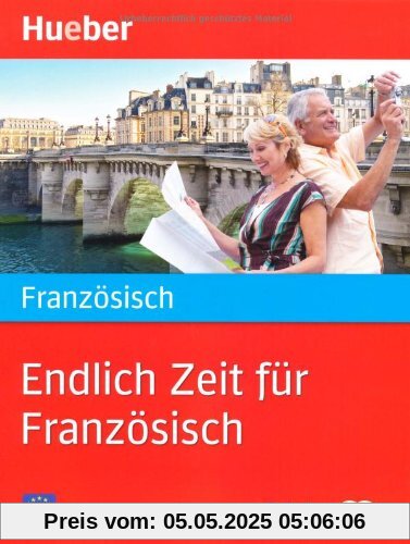 Endlich Zeit für Französisch: Buch mit 2 Audio-CDs: A2