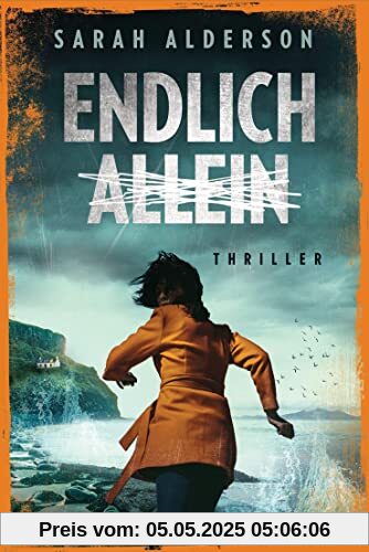 Endlich allein: Thriller