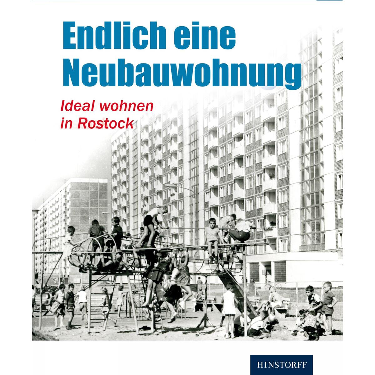 Endlich eine Neubauwohnung von Hinstorff Verlag GmbH