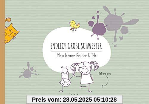 Endlich große Schwester: Mein kleiner Bruder & Ich Endlich große Schwester: Mein kleiner Bruder & Ich