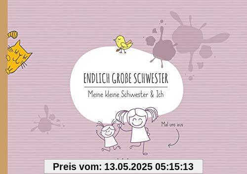 Endlich große Schwester: Meine kleine Schwester & Ich Endlich große Schwester: Meine kleine Schwester & Ich