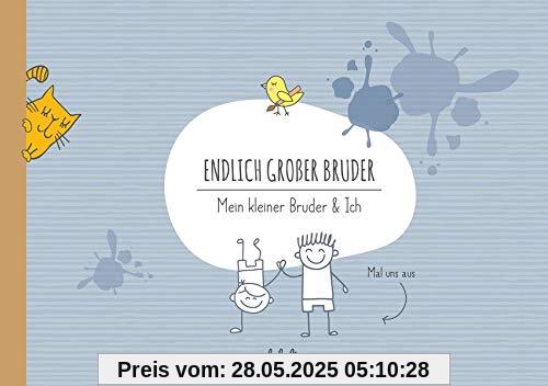 Endlich großer Bruder: Mein kleiner Bruder & Ich Endlich großer Bruder: Mein kleiner Bruder & Ich