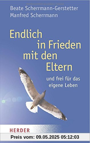 Endlich in Frieden mit den Eltern (HERDER spektrum)