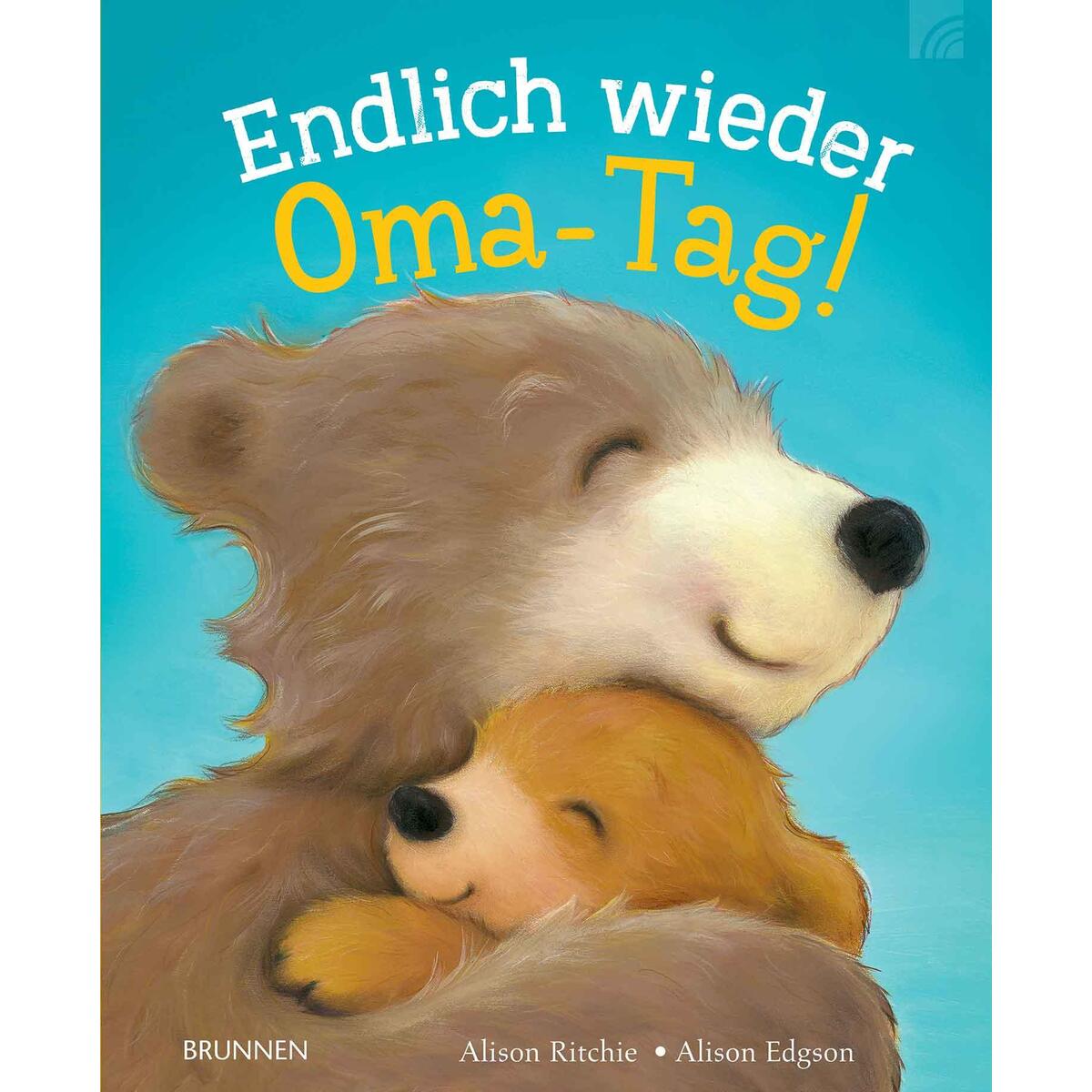 Endlich wieder Oma-Tag! von Brunnen-Verlag GmbH
