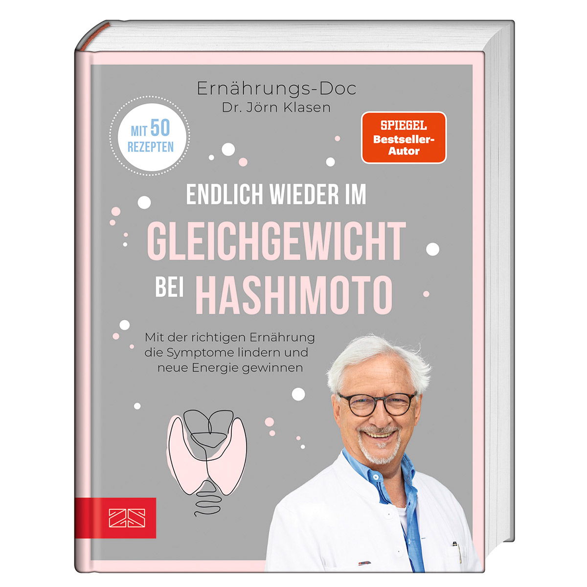 Endlich wieder im Gleichgewicht bei Hashimoto Endlich wieder im Gleichgewicht bei Hashimoto von ZS Verlag
