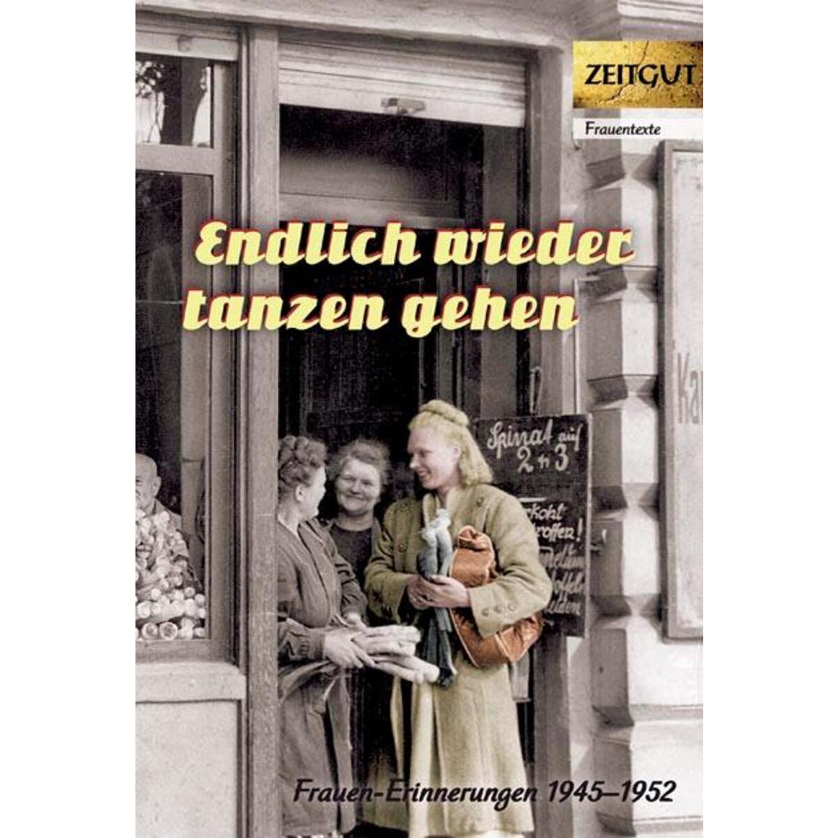 Endlich wieder tanzen gehen von Zeitgut Verlag GmbH