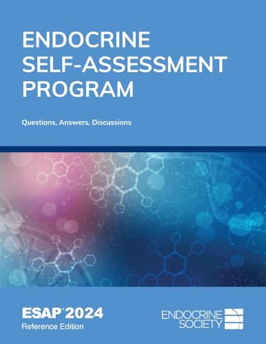 Endocrine Self-Assessment Program Questions, Answers, and Discussions (ESAP 2024) von Endocrine Society